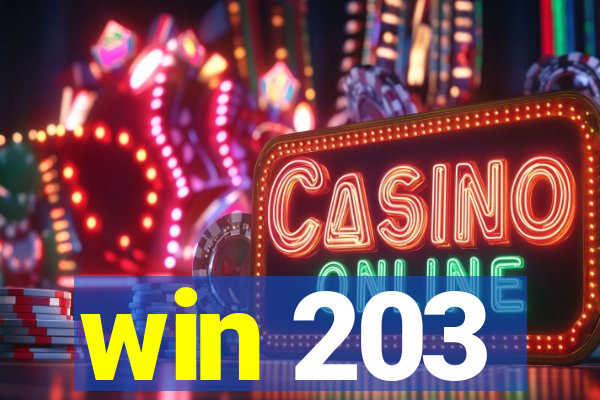 win 203